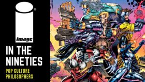 IMAGE COMICS: A REVOLUÇÃO CRIATIVA QUE MARCOU OS ANOS 90.